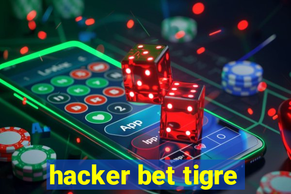 hacker bet tigre